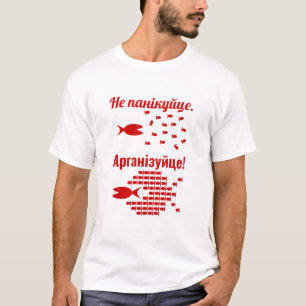 Camiseta Bielorrusso - Não Entre em Pânico - Organize