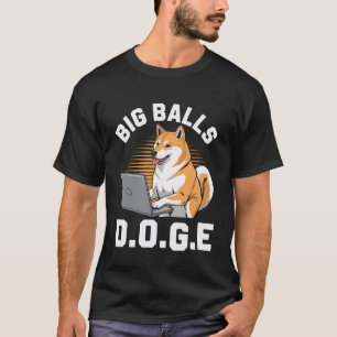 Camiseta Big Balls D.O.G. E DOGE Engraçado Memória