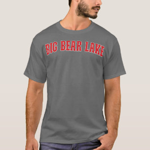 Camiseta Big Bear Lake California Souvenir Trip College Sty