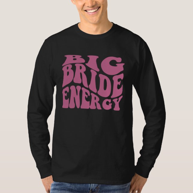 Camiseta Big Bride Energy Nashville Country Music Bachelore (Frente)