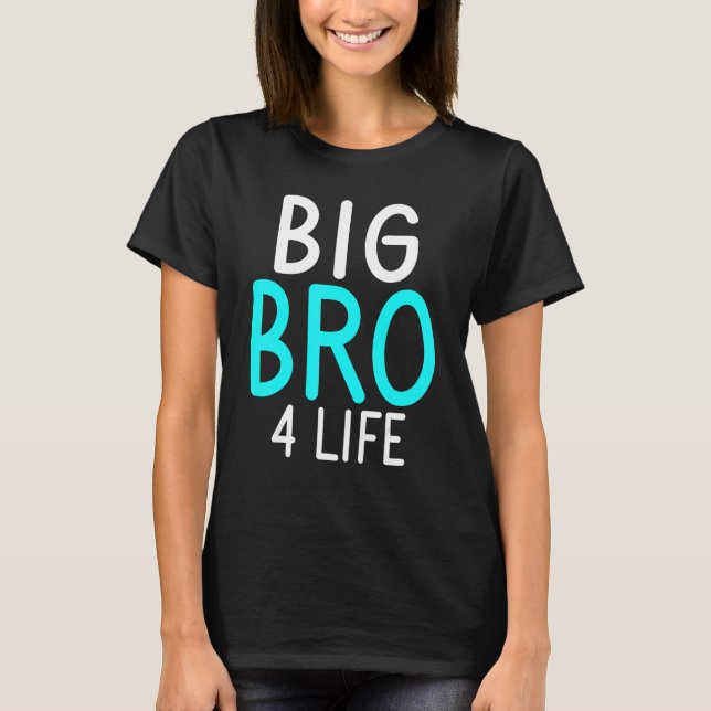 Camiseta Big Bro 4 Life Big Brother (Frente)