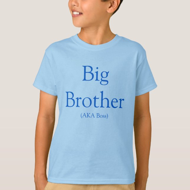 Camiseta Big Brother (AKA Boss) (Frente)