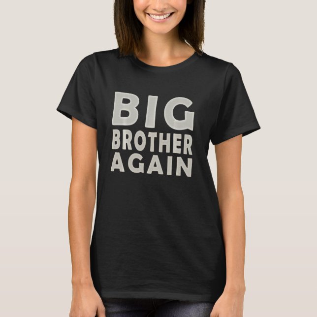 Camiseta Big Brother Novamente Para Meninos 1 Família Engra (Frente)
