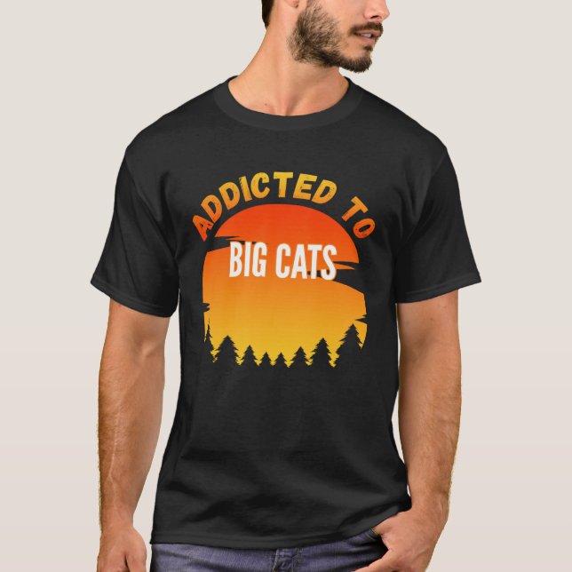 Camiseta Big Cats  Addicted to Big Cats (Frente)
