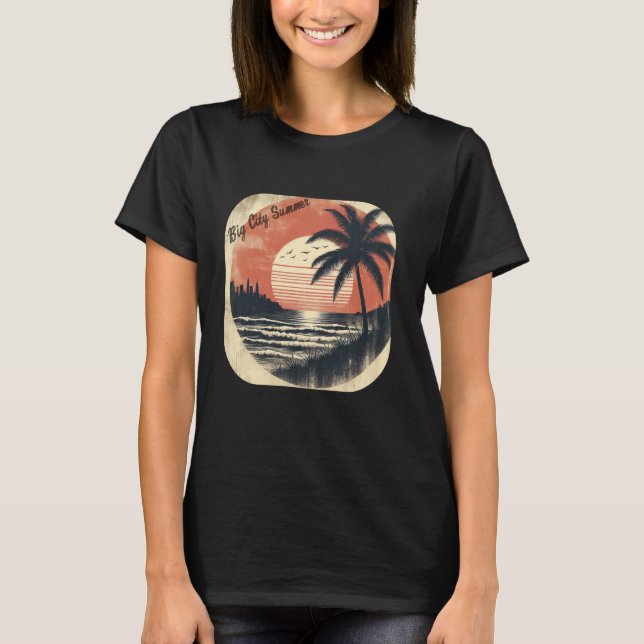 Camiseta Big City Summer Sunshine Beach Tropical Retro Vibe (Frente)