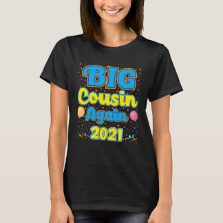 Camiseta Big Cousin Again 2021 Pregnancy Announcement Party