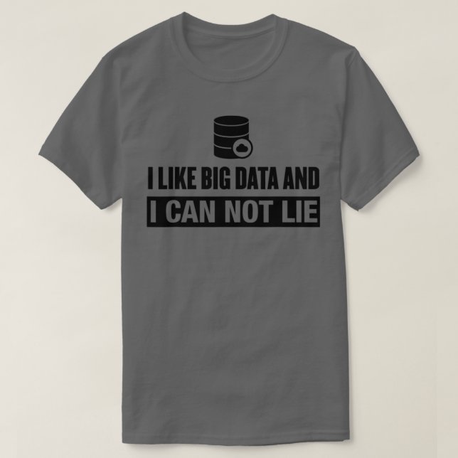Camiseta Big Data Lie Funny Data (Frente do Design)