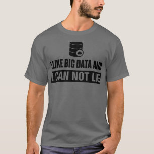 Camiseta Big Data Lie Funny Data