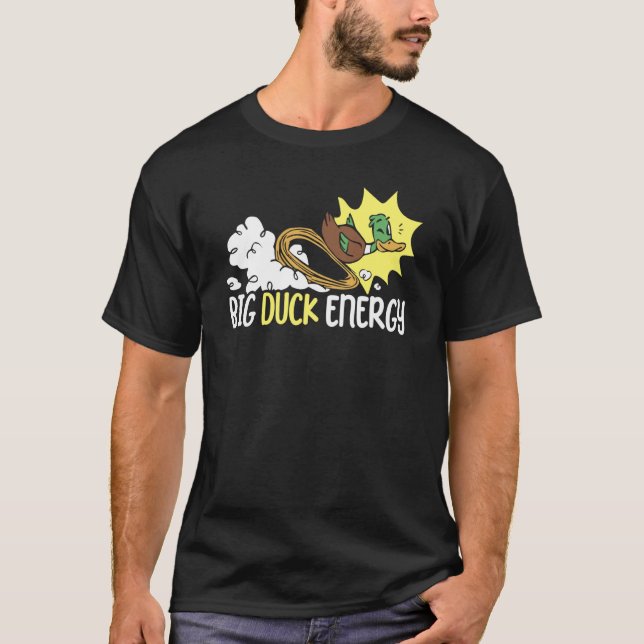 Camiseta Big Duck Energy Duckling Bird Waterfowl Duck (Frente)