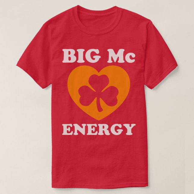 Camiseta Big Mc Energy Dia de São Patrício Sobrenomes irlan (Frente do Design)