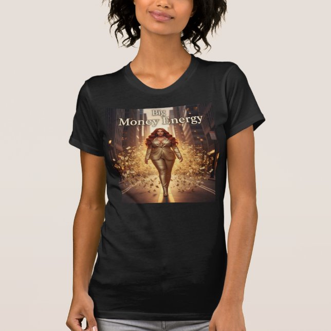 Camiseta Big Money Energy — Embodying Divine Worth (Frente)