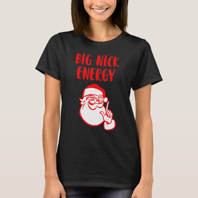 Camiseta Big Nick Energy Papais noeis Natal 2022 (Frente)