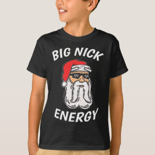 Camiseta Big Nick Energy Shirt Papais noeis Engraçados Cami