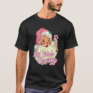 Camiseta Big Nick Energy Xmas Natal 1