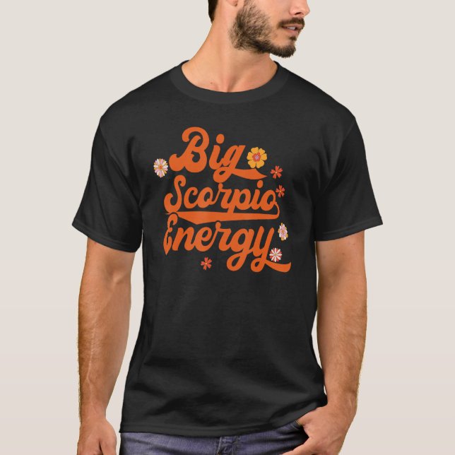 Camiseta Big Scorpio Energy Groovy - Sinal de Astrologia Zo (Frente)