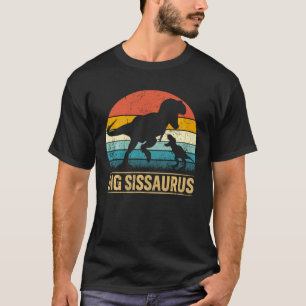 Camiseta Big Sissaurus Rex Dinossaur Grande Irmã Correspon