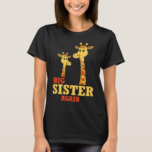 Camiseta Big Sister again Giraffe Baby Girl Older Daughter  (Frente)