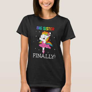 Camiseta Big Sister Finally Unicorn dancing unicorn Girls