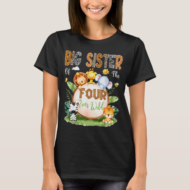 Camiseta Big Sister Of The Four Ever Wild Safari 4th Birthd (Frente)