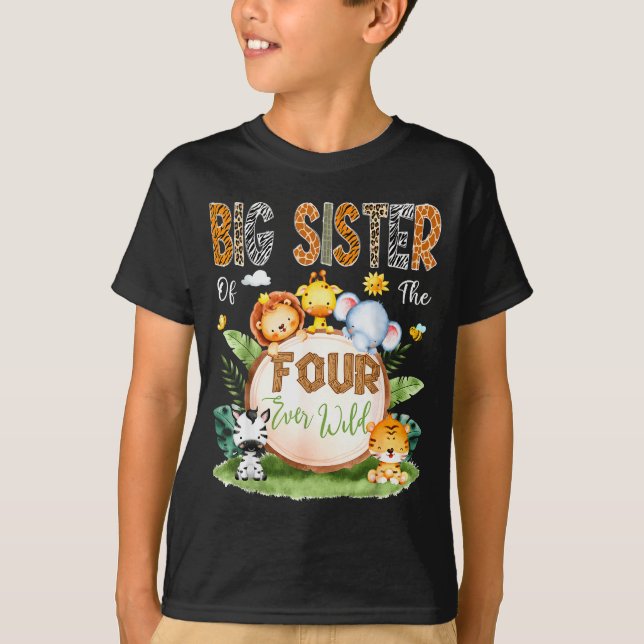 Camiseta Big Sister Of The Four Ever Wild Safari 4th Birthd (Frente)
