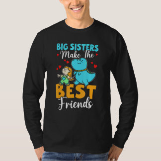Camiseta Big Sisters Make The Best Friends For Girls
