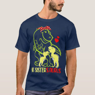 Camiseta Big Sistersaurus T Rex Dinosaur Big Sister Saurus 