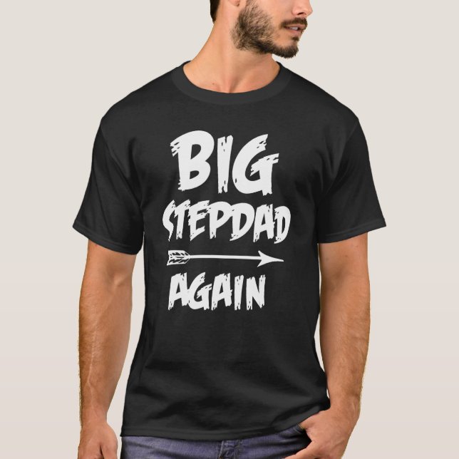 Camiseta Big Stepdad Again for Boys with Arrow  Fathers Day (Frente)