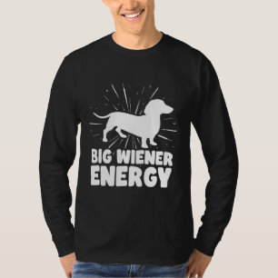 Camiseta Big Wiener Energy Engraçado Dachshund