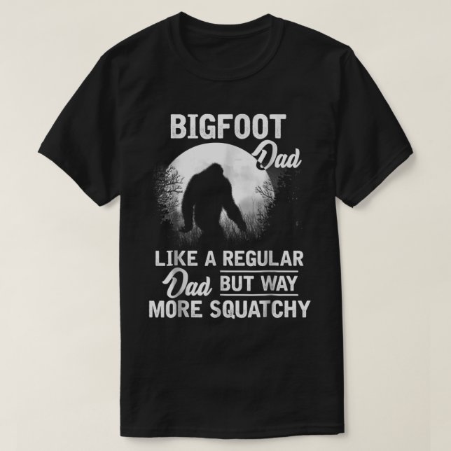Camiseta Bigfoot Dad Funny Sasquatch Gift (Frente do Design)