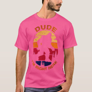 Camiseta Bigfoot Dum Estou Bem Aqui