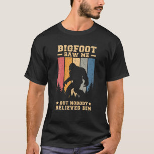 Camiseta Bigfoot Me Viu Mas Ninguém Acredita Nele, Retro D
