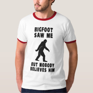 Camiseta Bigfoot não viu me mas ninguém acredita-o
