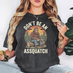 Camiseta Bigfoot Sasquatch Engraçado Não Seja Um Assquatch