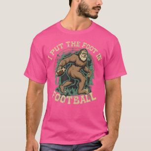 Camiseta Bigfoot Sasquatch Eu Coloquei O Pé Em Futebol Boys