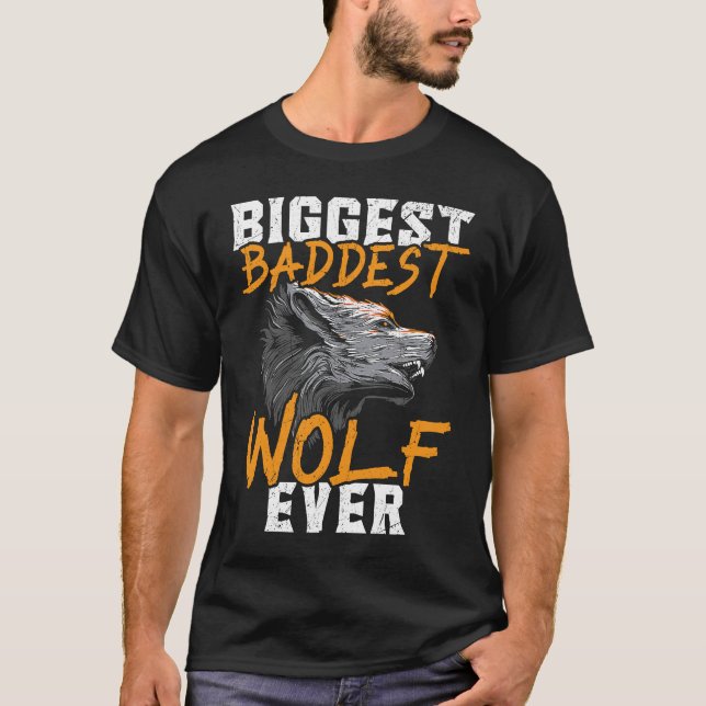 Camiseta Biggest Baddest Wolf Ever Werewolf Wolfpack Wolfga (Frente)