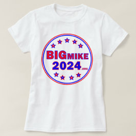 Camiseta BigMike2024: Camisa-T feminina