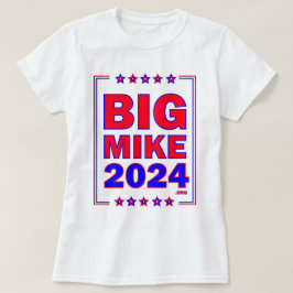 Camiseta BigMike2024: Camisa-T feminina