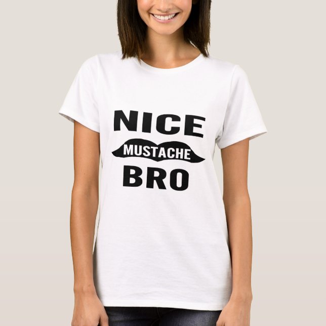 Camiseta Bigode agradável Bro (Frente)