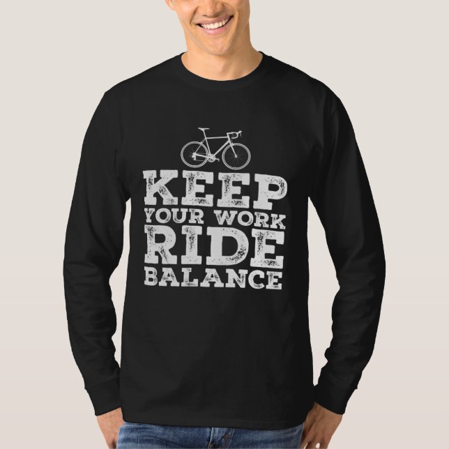 Camiseta Bike Cyclist Keep Your Work Ride Balance Bicycle (Frente)