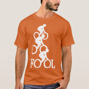 Camiseta Bike Fool Cyclist Fan Gift