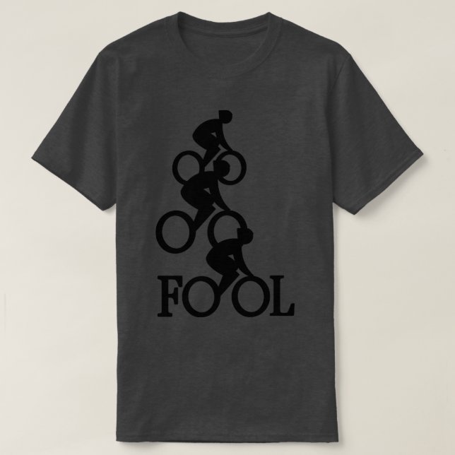 Camiseta Bike Fool Cyclist Fan Gift 1 (Frente do Design)