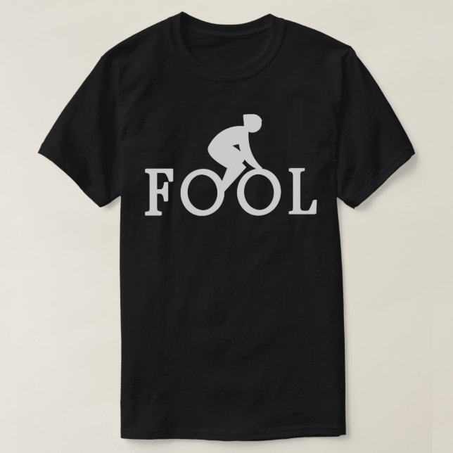 Camiseta Bike Fool Cyclist Fan Gift 3 (Frente do Design)