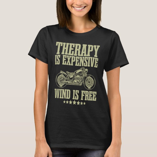 Camiseta Bike Motorcycle Therapy Is Expensive Wind Is Free  (Frente)
