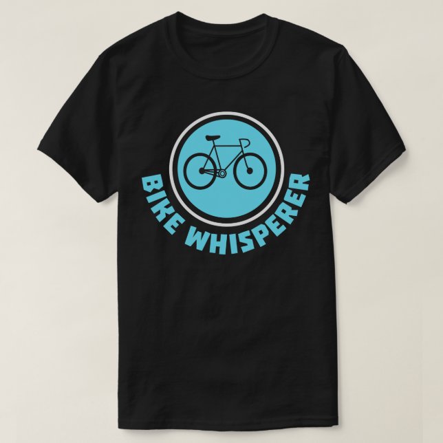 Camiseta Bike Whisperer Funny Cycling T Cyclist Birthday Bi (Frente do Design)