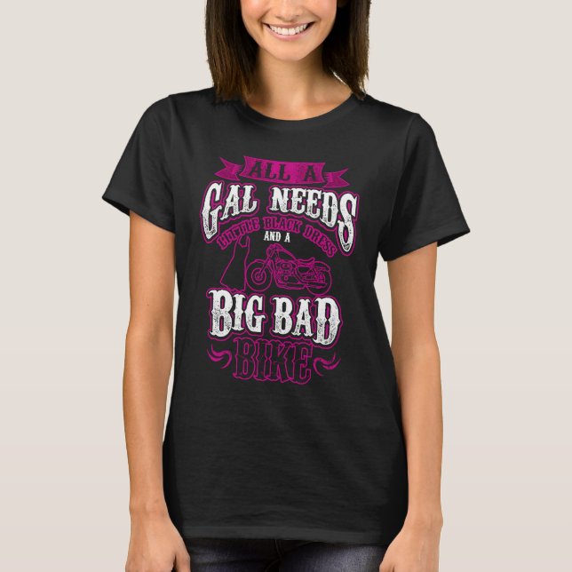 Camiseta Biker Babe  Gal Needs Little Black Dress Big Bad B (Frente)