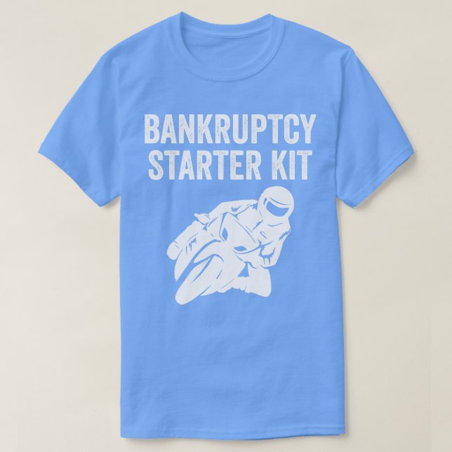 Camiseta Biker Motorbike Bike Funny Bankrupency Starkit (Frente do Design)