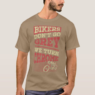 Camiseta Bikers não vão Cinzas viramos carro clássico