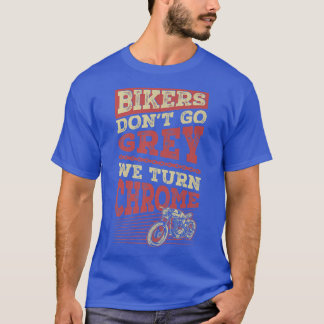 Camiseta Bikers não vão Cinzas viramos carro clássico