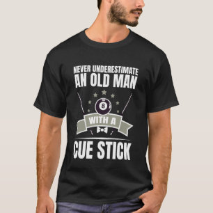 Camiseta Bilhar Nunca Subestime um Homem Velho com um Taco