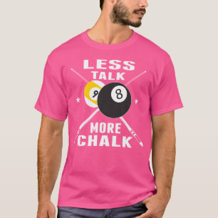 Camiseta Bilhares Engraçados Menos Fale Mais Giz